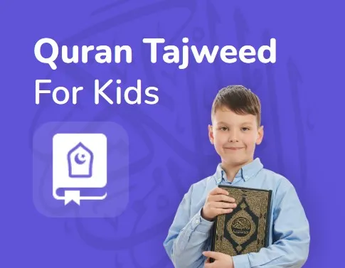 Quran Recitation & Tajweed For Kids