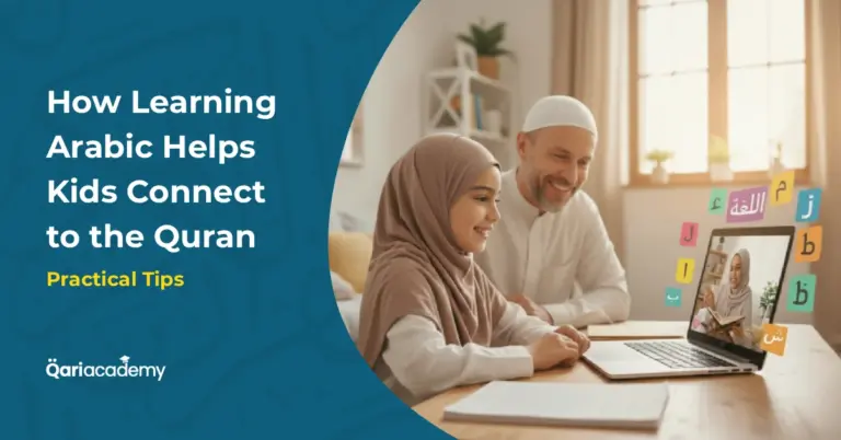 How Learning Arabic Helps Kids Connect to the Quran