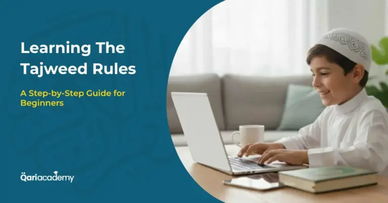 Learn The Tajweed Rules: A Step-by-Step Guide for Beginners
