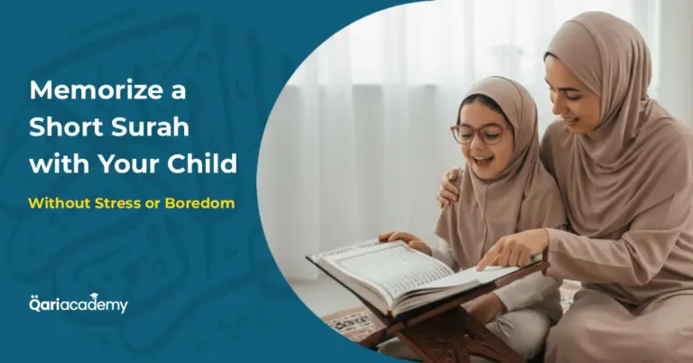 The 20-Minute Challenge: How to Memorize a Short Surah with Your Child Daily Without Stress or Boredom