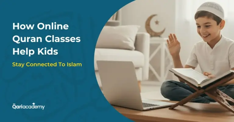Online Quran Classes for Kids: Keeping Children Connected to Islam