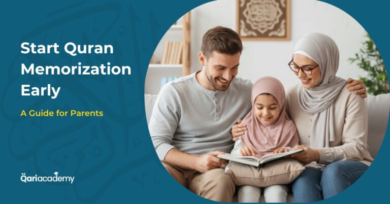 Start Quran Memorization Early: A Parent’s Guide