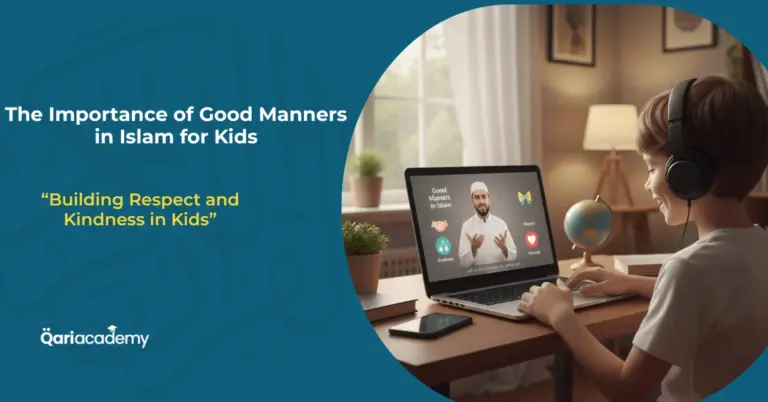 The Importance of Good Manners in Islam for Kids