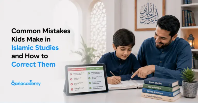 Common Mistakes Kids Make in Islamic Studies and How to Correct Them