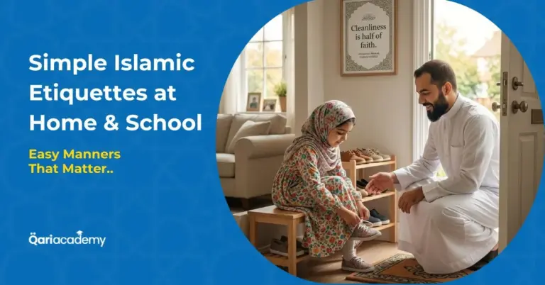 Simple Islamic Etiquettes at Home and School