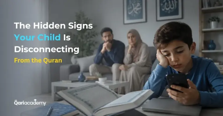 The Hidden Signs Your Child Is Spiritually Disconnecting From the Quran