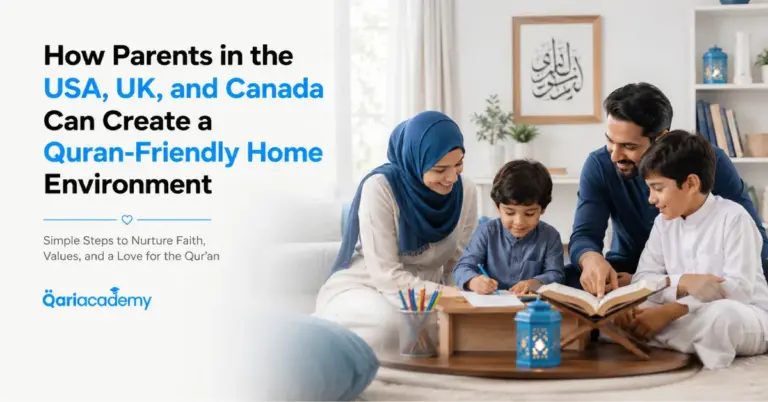 How Parents in the USA, UK, and Canada Can Create a Quran-Friendly Home Environment
