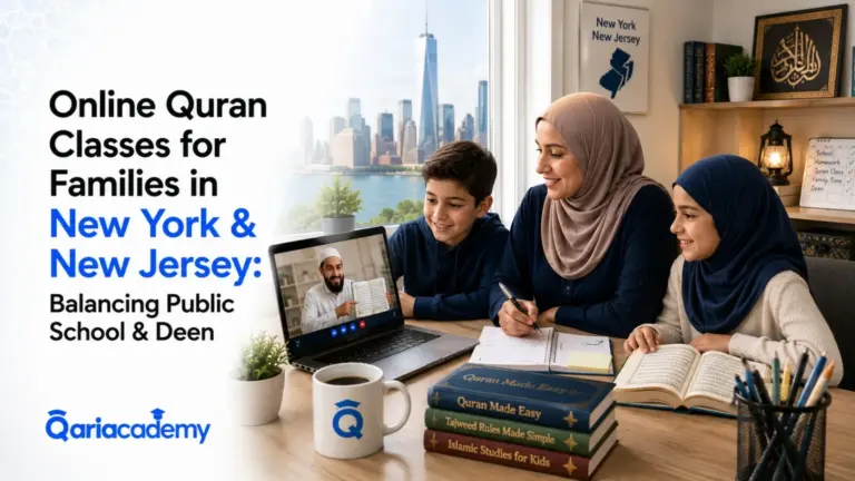 Online Quran Classes for Families in New York & New Jersey: Balancing Public School & Deen