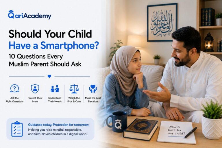 Should Your Child Have a Smartphone? 10 Questions Every Muslim Parent Should Ask