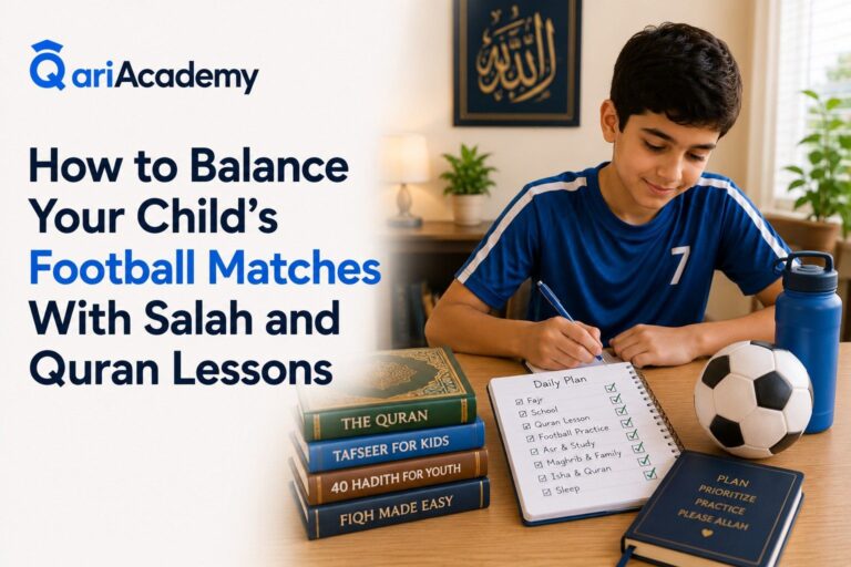 How to Balance Your Child’s Football Matches With Salah and Quran Lessons