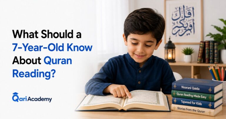 What Should a 7-Year-Old Know About Quran Reading?