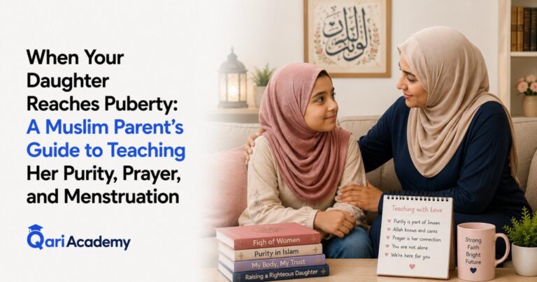When Your Daughter Reaches Puberty: A Muslim Parent’s Guide to Teaching Her Purity, Prayer, and Menstruation