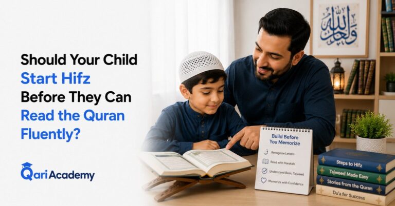 Should Your Child Start Hifz Before They Can Read the Quran Fluently?