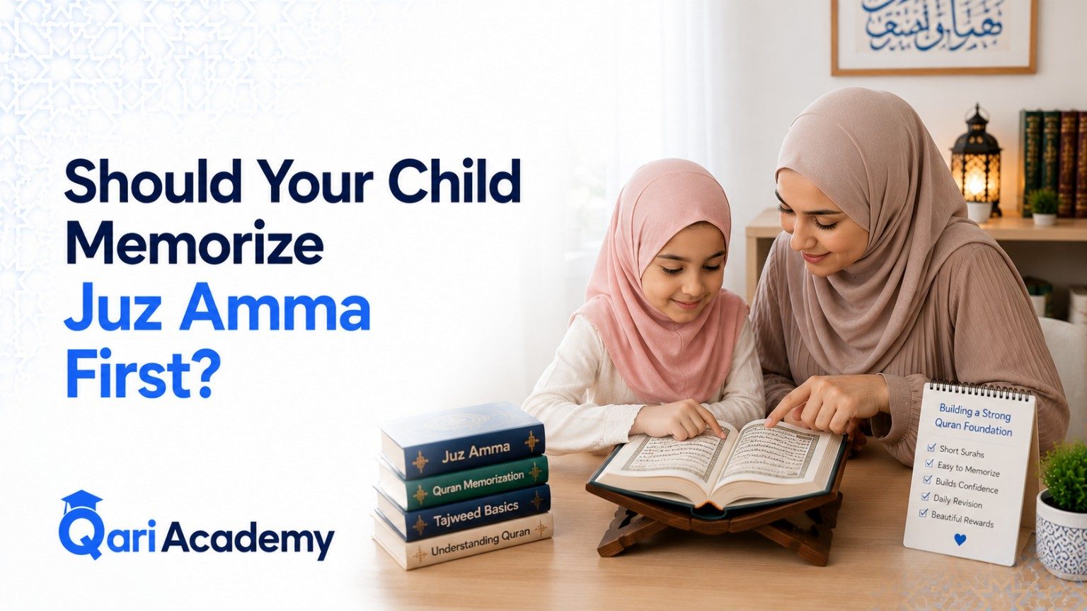Should Your Child Memorize Juz Amma First?