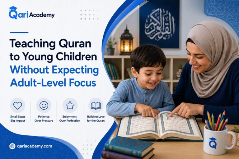 Teaching Quran to Young Children Without Expecting Adult-Level Focus