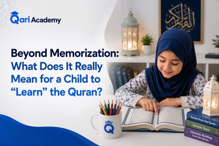 Beyond Memorization: What Does It Really Mean for a Child to “Learn” the Quran?