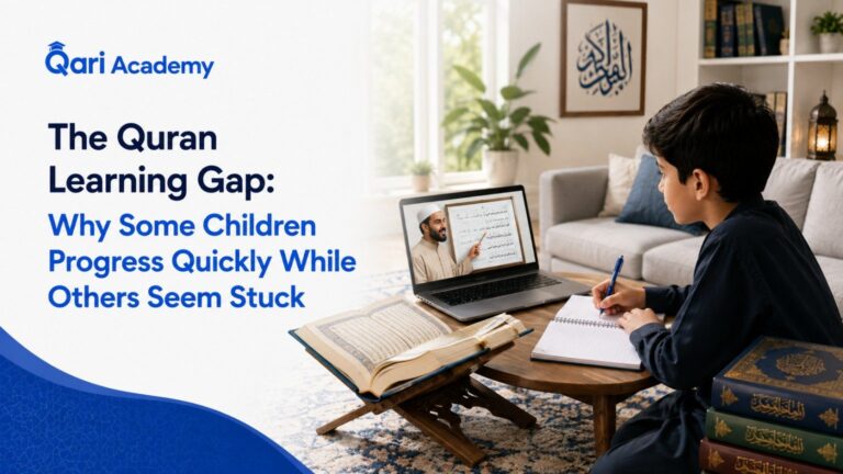 The Quran Learning Gap: Why Some Children Progress Quickly While Others Seem Stuck