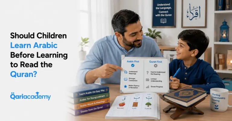 Should Children Learn Arabic Before Learning to Read the Quran?