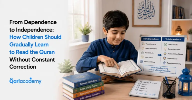 From Dependence to Independence: How Children Should Gradually Learn to Read the Quran Without Constant Correction