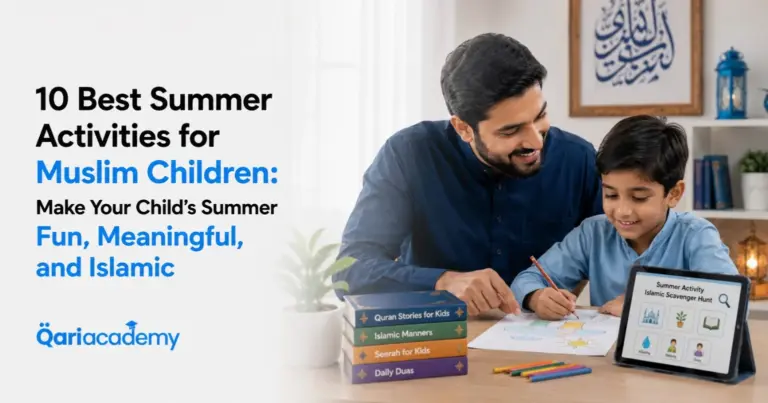 10 Best Summer Activities for Muslim Children: How to Make Your Child’s Summer Fun, Meaningful, and Islamic
