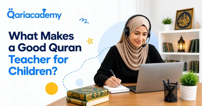 What Makes a Good Quran Teacher for Children?