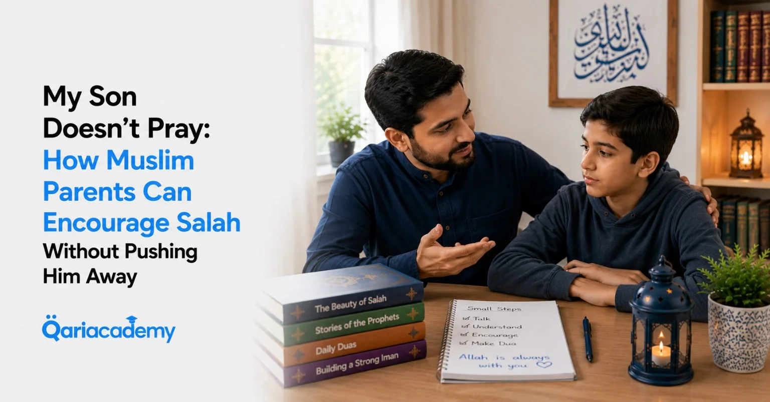 My Son Doesn’t Pray: How Muslim Parents Can Encourage Salah Without Pushing Him Away