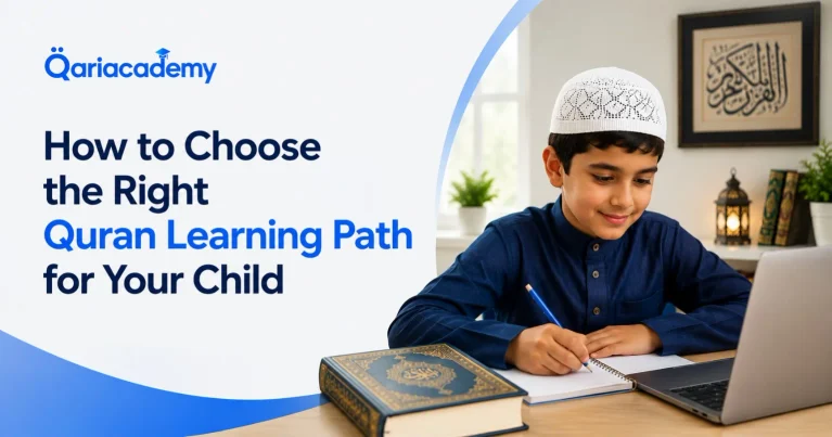 How to Choose the Right Quran Learning Path for Your Child