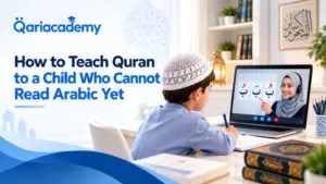 How to Teach Quran to a Child Who Cannot Read Arabic